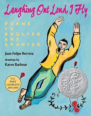 Download Laughing Out Loud, I Fly: Poems in English and Spanish - Juan Felipe Herrera file in ePub