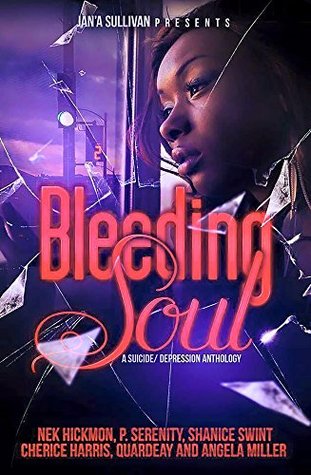 Read Bleeding Soul: A Suicide Depression Anthology - Nek Hickmon file in PDF