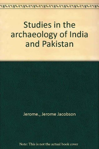 Download Studies in the archaeology of India and Pakistan - Jerome. (Ed.) Jacobson | ePub