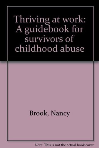 Download Thriving at work: A guidebook for survivors of childhood abuse - Nancy Brook file in ePub