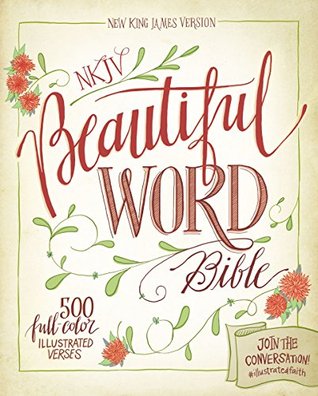 Read Online NKJV, Beautiful Word Bible: 500 Full-Color Illustrated Verses - Anonymous file in ePub