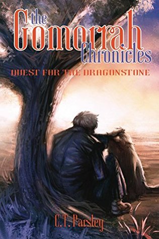Download The Gomorrah Chronicles: Quest for the Dragonstone - C. Parsley | ePub
