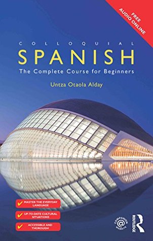 Read Colloquial Spanish: The Complete Course for Beginners - Untza Otaola Alday file in ePub
