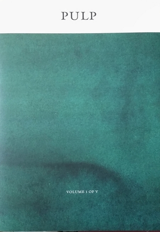 Full Download Pulp: A Short Biography of the Banished Book. Vol I of V - Shubigi Rao | ePub