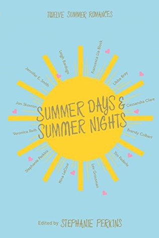 Download Summer Days and Summer Nights: Twelve Summer Romances - Stephanie Perkins | ePub