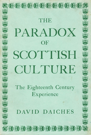 Download The Paradox of Scottish Culture: The Eighteenth Century Experience - David Daiches file in PDF