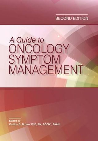 Download A Guide to Oncology Symptom Management (Second Edition) - Carlton G. Brown | ePub