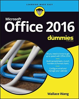 Read Office 2016 For Dummies (For Dummies (Computer/Tech)) - Wallace Wang file in PDF