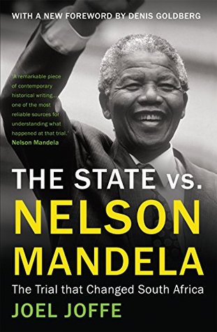 Download The State vs. Nelson Mandela: The Trial that Changed South Africa - Joel Joffe | PDF