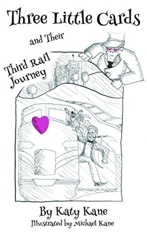 Download Three Little Cards and Their Third Rail Journey - Katy Kane file in ePub