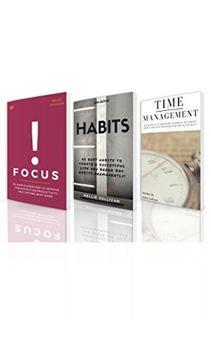 Full Download Self Discipline : 3 Manuscripts - Focus, Habits, Time Management - Kellie Sullivan | PDF