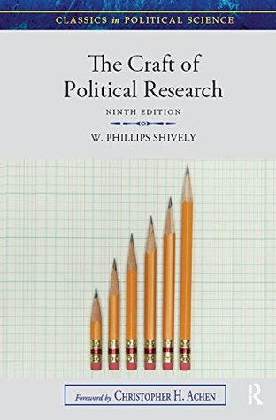 Read Online The Craft of Political Research (Pearson Classics in Political Science) - W. Phillips Shively | ePub