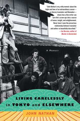 Read Online Living Carelessly in Tokyo and Elsewhere: A Memoir - John Nathan file in ePub