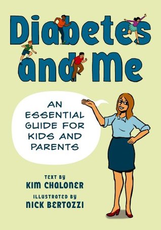 Download Diabetes and Me: An Essential Guide for Kids and Parents - Kim Chaloner file in PDF