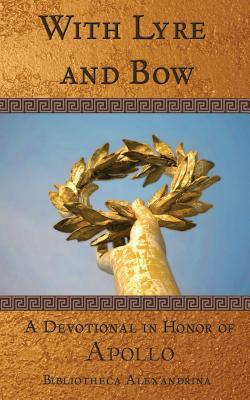 Full Download With Lyre and Bow: A Devotional in Honor of Apollo - Jennifer Lawrence file in PDF
