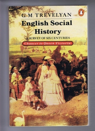 Full Download English Social History: A Survey Of Six Centuries From Chaucer To Queen Victoria - George Macaulay Trevelyan file in ePub