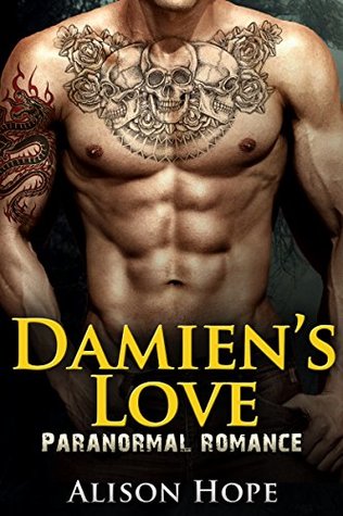 Full Download Romance: Damien's Love (Paranormal Shapeshifter Romance) - Ailson Hope | ePub