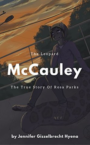 Full Download The Leopard McCauley (The Rosa Parks Trilogy Book 1) - Jenni Gisselbrecht | PDF
