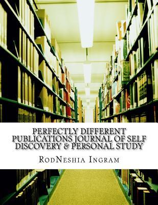 Read Online Perfectly Different Publications Journal of Self Discovery & Personal Study - Rodneshia Ingram file in ePub
