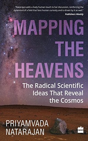 Read Online Mapping the Heavens: The Radical Scientific Ideas That Reveal the Cosmos - Priyamvada Natarajan file in ePub