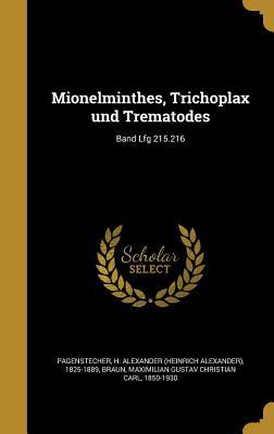 Full Download Mionelminthes, Trichoplax Und Trematodes; Band Lfg 215.216 - H Alexander (Heinrich Ale Pagenstecher file in ePub