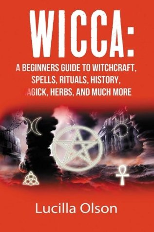 Download Wicca: A Beginner's Guide to Becoming a Solitary Practitioner - Lucilla Olson | ePub