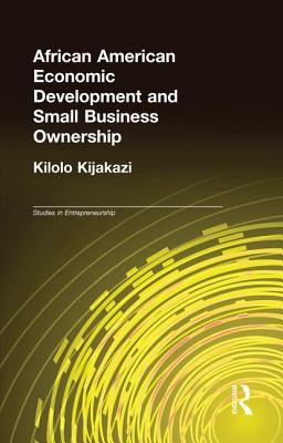 Read African American Economic Development and Small Business Ownership - Kilolo Kijakazi | PDF
