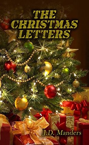 Read Online The Christmas Letters: Letters from a soldier to his children about the meaning of Christmas - J.D. Manders file in PDF