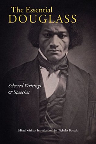 Read Online The Essential Douglass: Selected Writings and Speeches - Frederick Douglass file in ePub