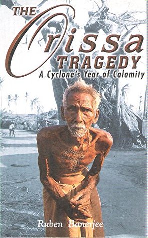 Download The Orissa Tragedy: A Cyclones Year Of Calamity - Ruben Banerjee file in ePub
