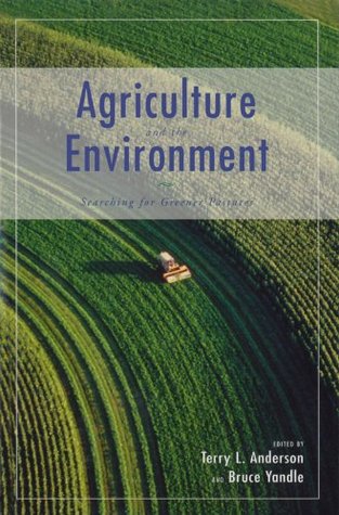 Read Agriculture and the Environment: Searching for Greener Pastures (Hoover Institution Press Publication) - Terry L. Anderson file in PDF