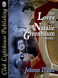 Full Download The Loves of Natalie Greenbaum Book I [The Loves of Natalie Greenbaum] - Jeanne D'eau file in PDF