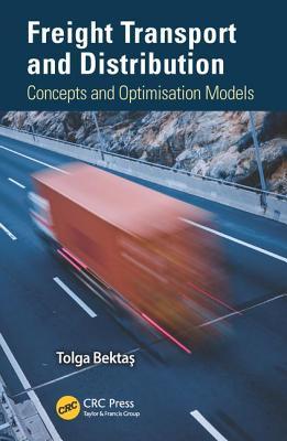 Full Download Freight Transport and Distribution: Concepts and Optimisation Models - Tolga Bektas file in PDF