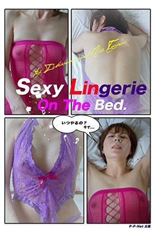 Read Sexy Lingerie on the bed P-P-Net publishing lingerie series - P-P-Net publishing Yoji Ishikawa | PDF