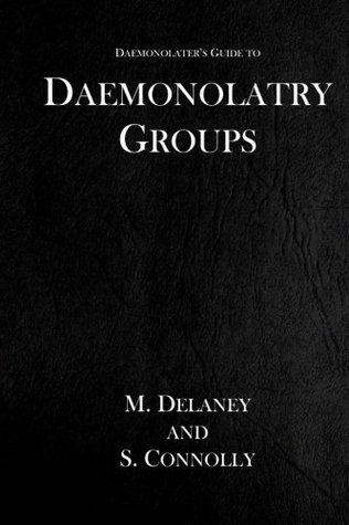 Read Online Daemonolatry Groups (The Daemonolater's Guide) (Volume 3) - M. Delaney file in PDF