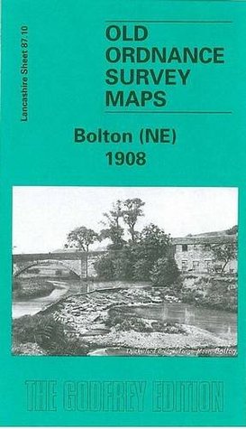 Read Online Bolton (NE) 1908: Lancashire Sheet 87.10 (Old O.S. Maps of Lancashire) - Paul Hindle file in ePub