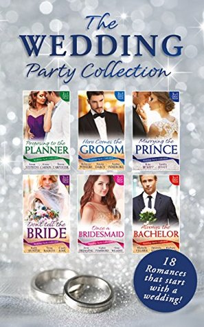Read Online The Wedding Party Collection (Mills & Boon e-Book Collections) - Kelly Hunter | ePub