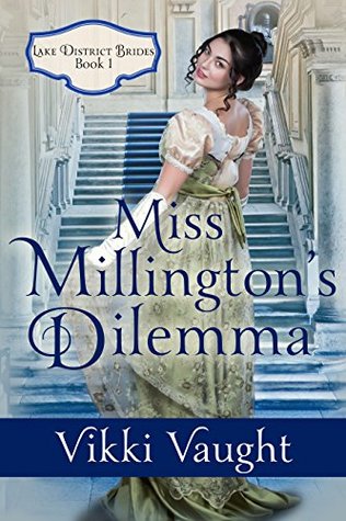Read Miss Millington's Dilemma (Lake District Brides #1) - Vikki Vaught file in ePub