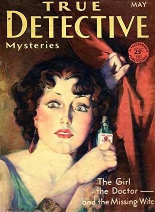Read True Detective Mysteries May 1930: Pulp Magazine - Pulp Magazine file in PDF