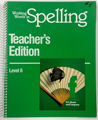 Read Online Working Words in Spelling F Teacher's Edition (Level 6) - D. C. Heath file in PDF