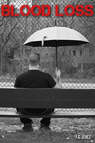 Download Blood Loss: Poems, Quotes & Random Thoughts (Thoughts From Under The Umbrella Book 2) - F.G. Jerez file in ePub