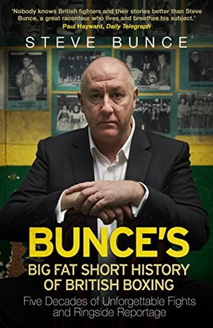 Read Online Bunce's Big Fat Short History of British Boxing - Steve Bunce file in PDF