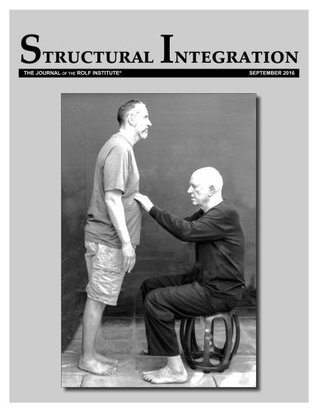 Full Download Structural Integration: The Journal of the Rolf Institute, September 2016 (Volume 44) - The Rolf Institute file in PDF