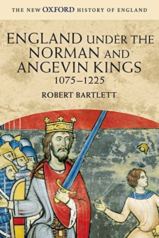 Full Download England under the Norman and Angevin Kings: 1075-1225 - Robert Bartlett file in PDF