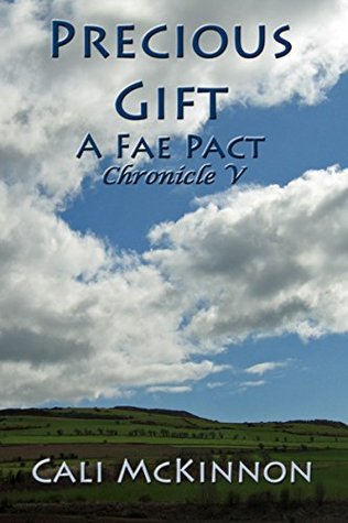 Read Precious Gift--a Fae Pact (Fae Chronicles Book 5) - Cali McKinnon file in ePub