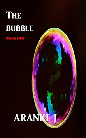 Download The bubble: killing spree (The Bubble series Book 2) - Aranki J file in PDF
