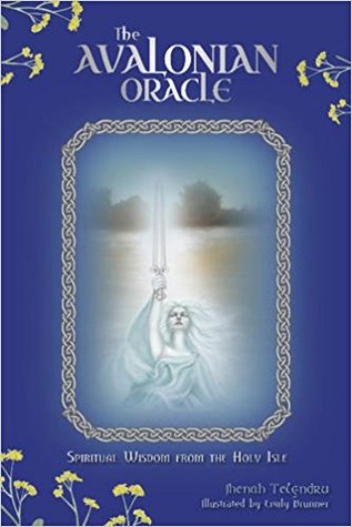 Full Download The Avalonian Oracle: Spiritual Wisdom from the Holy Isle - Jhenah Telyndru | ePub