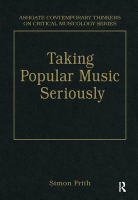 Read Taking Popular Music Seriously: Selected Essays - Simon Frith file in PDF