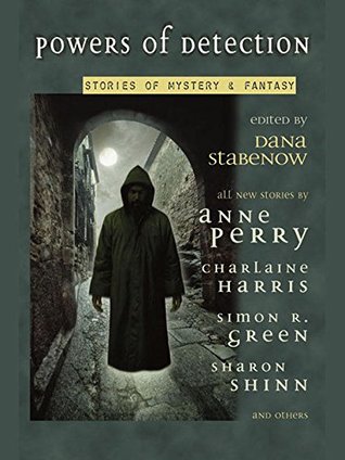 Read Powers of Detection: Stories of Mystery and Fantasy - Dana Stabenow file in ePub