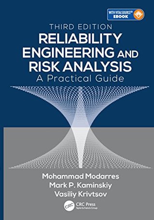 Read Reliability Engineering and Risk Analysis: A Practical Guide, Third Edition - Mohammad Modarres | ePub